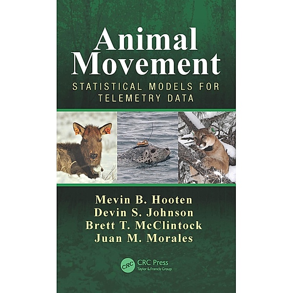 Animal Movement, Mevin B. Hooten, Devin S. Johnson, Brett T. McClintock, Juan M. Morales