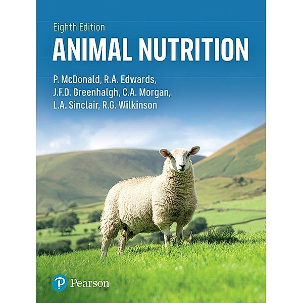 Animal Nutrition / Pearson Education, Peter McDonald, J. F. D. Greenhalgh, Colin Morgan, R. Edwards, Liam Sinclair, Robert Wilkinson
