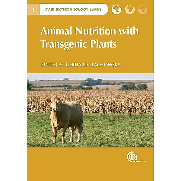 Animal Nutrition with Transgenic Plants / CABI Biotechnology Series