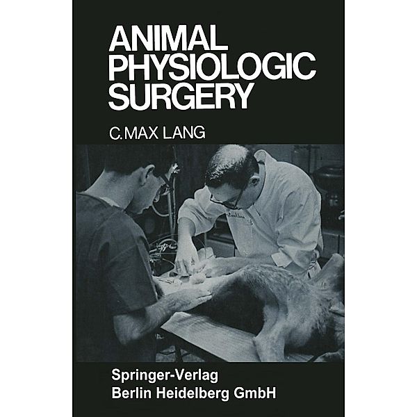 Animal Physiologic Surgery, Carol Max Lang