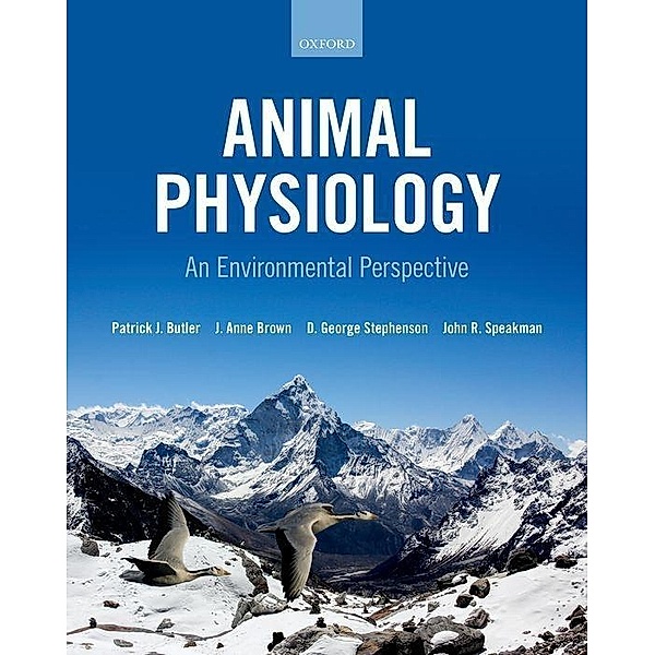 Animal Physiology: an environmental perspective, Patrick Butler, Anne Brown, George Stephenson, John Speakman