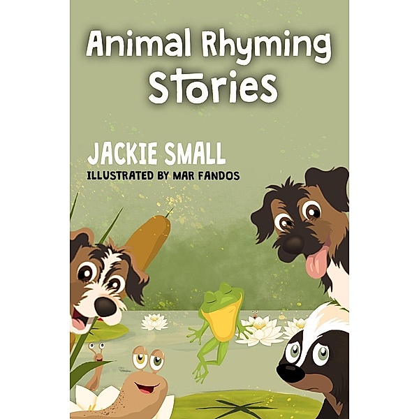 Animal Rhyming Stories, Jackie Small