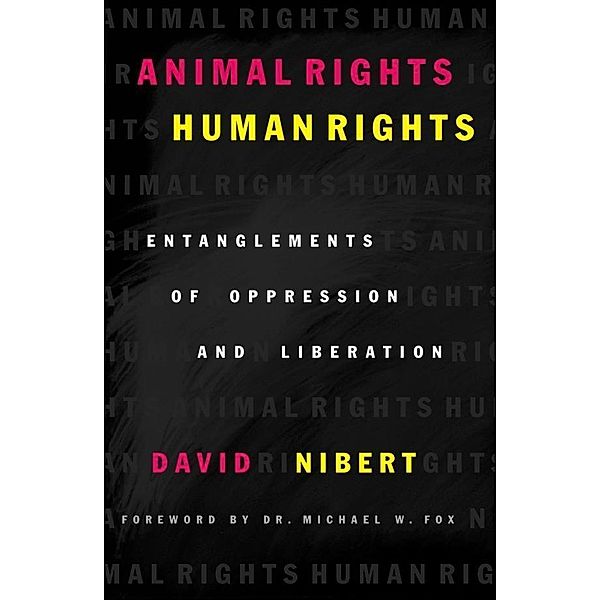 Animal Rights/Human Rights, David Nibert