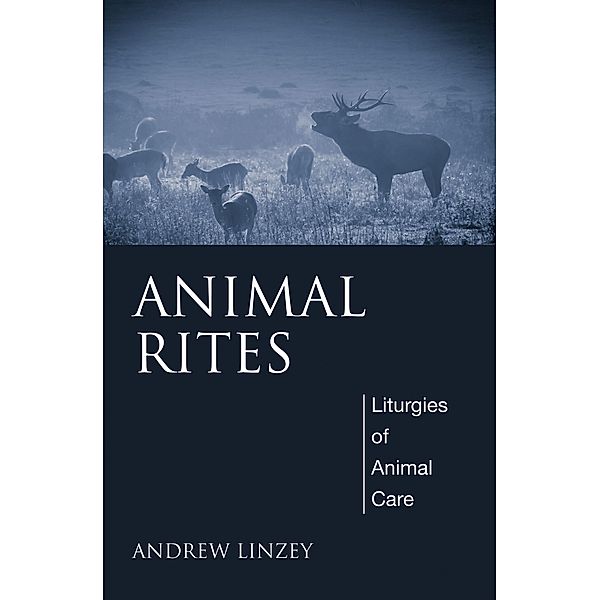 Animal Rites, Andrew Linzey