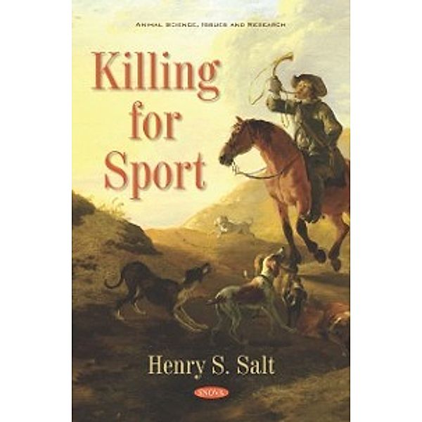 Animal Science, Issues and Research: Killing for Sport