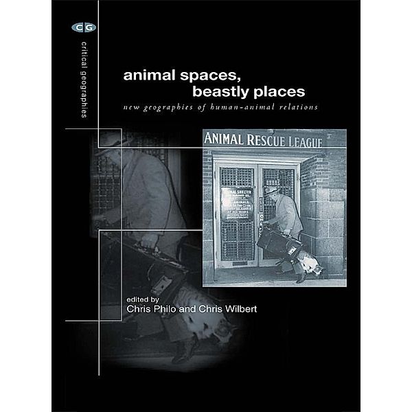 Animal Spaces, Beastly Places, Chris Philo, Chris Wilbert