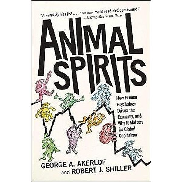 Animal Spirits, George A. Akerlof, Robert J. Shiller