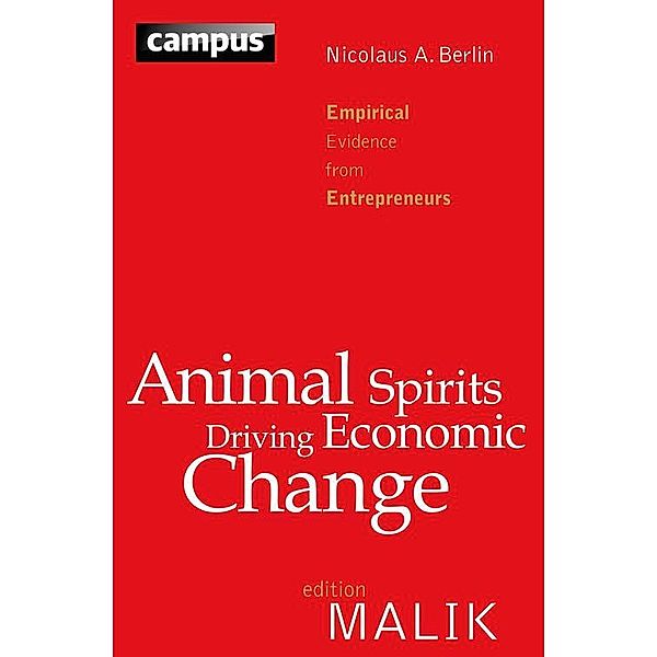 Animal Spirits Driving Economic Change / editionMALIK, Nicolaus A. Berlin