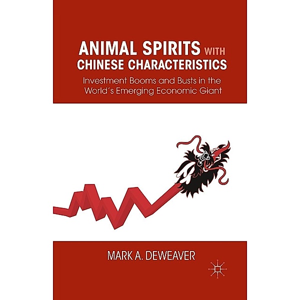 Animal Spirits with Chinese Characteristics, M. DeWeaver