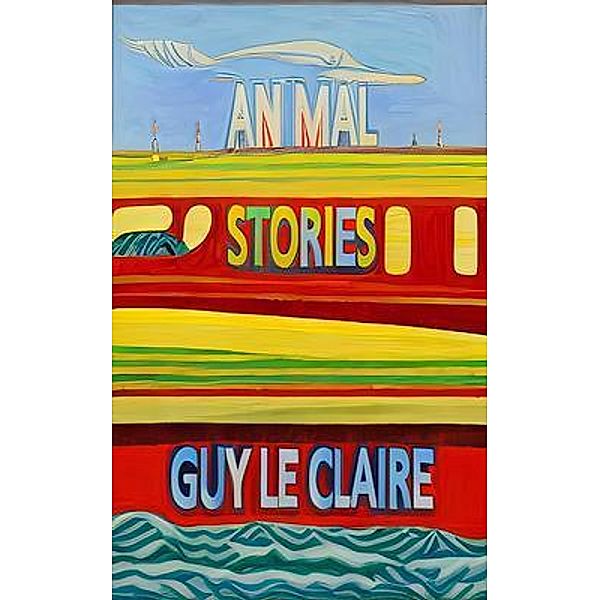 Animal Stories, Guy Le Claire