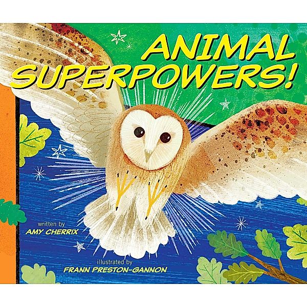 Animal Superpowers!, Amy Cherrix