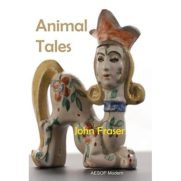 Animal Tales, John Fraser