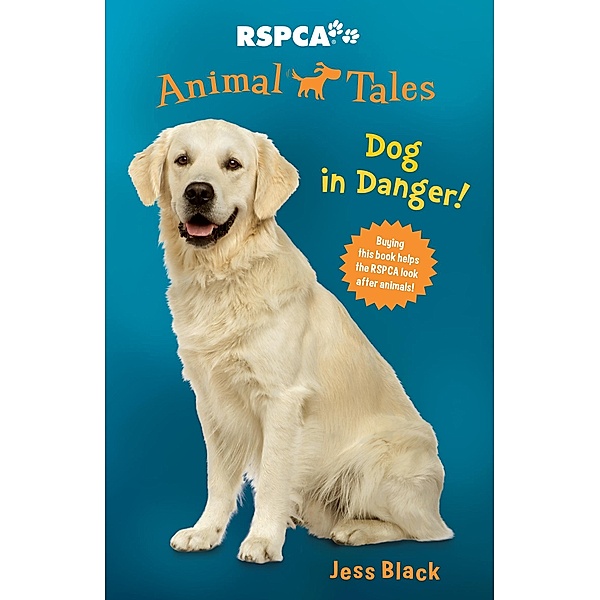 Animal Tales 5: Dog in Danger! / Puffin Classics, Jess Black