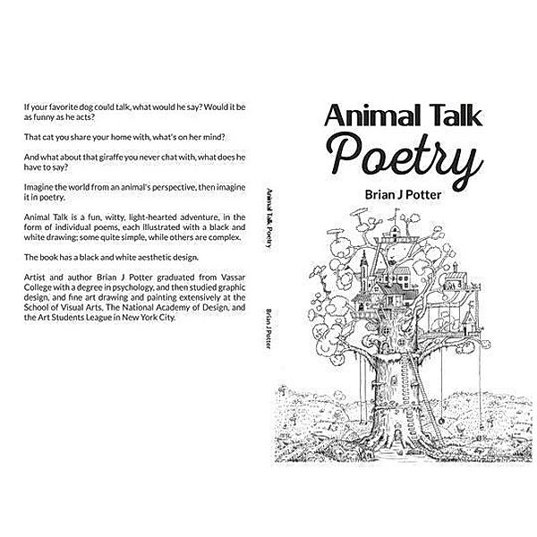 Animal Talk Poetry / Brian J Potter, Brian Potter