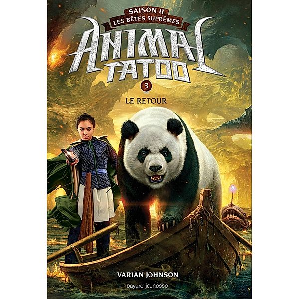 Animal Tatoo saison 2 - Les bêtes suprêmes, Tome 03 / Animal Tatoo saison 2 - Les bêtes suprêmes Bd.3, Varian Johnson