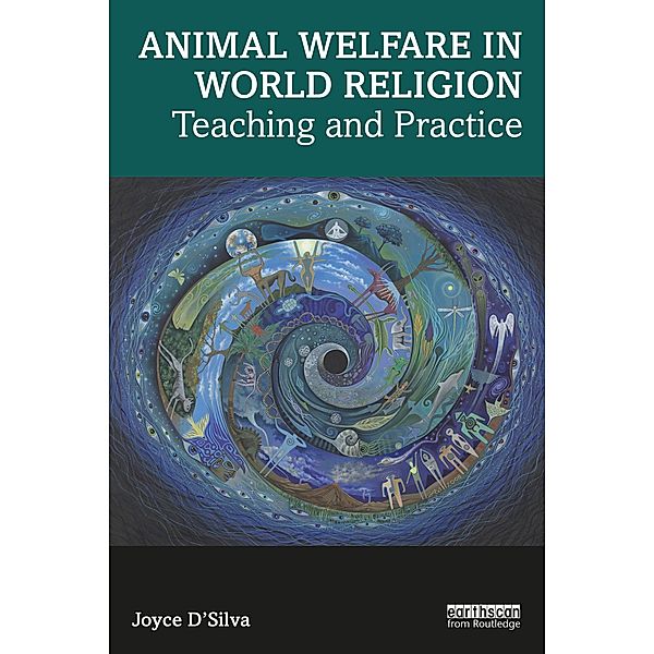 Animal Welfare in World Religion, Joyce D'Silva