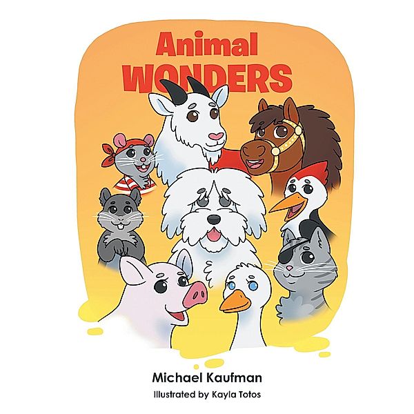 ANIMAL WONDERS, Michael Kaufman