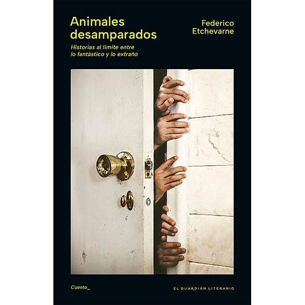 Animales desamparados, Federico Etchevarne