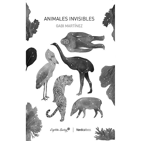 Animales invisibles / Coeditados con Capitán Swing, Gabi Martínez