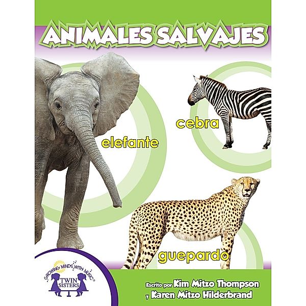 Animales Salvajes, Karen Mitzo Hilderbrand, Kim Mitzo Thompson