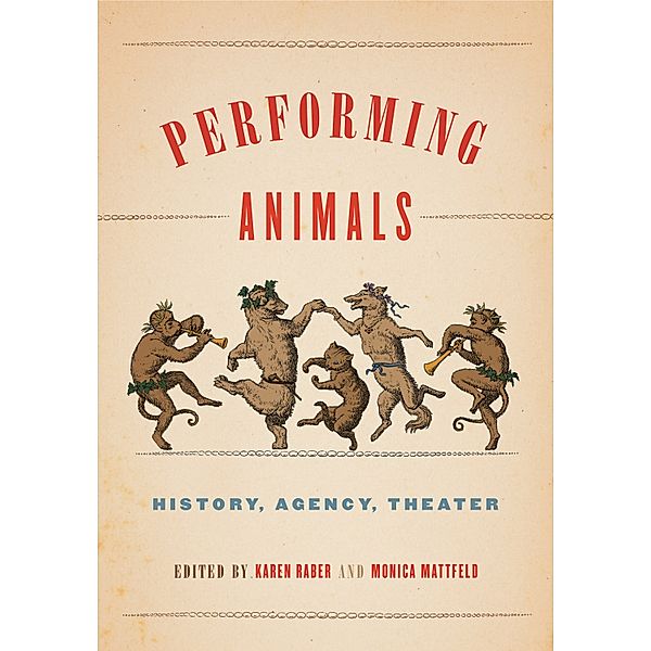 Animalibus: Of Animals and Cultures: Performing Animals