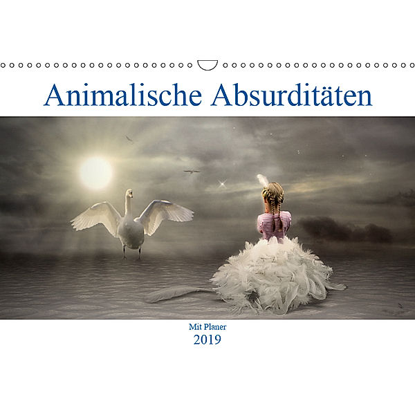 Animalische Absurditäten mit Planer (Wandkalender 2019 DIN A3 quer), Garrulus glandarius