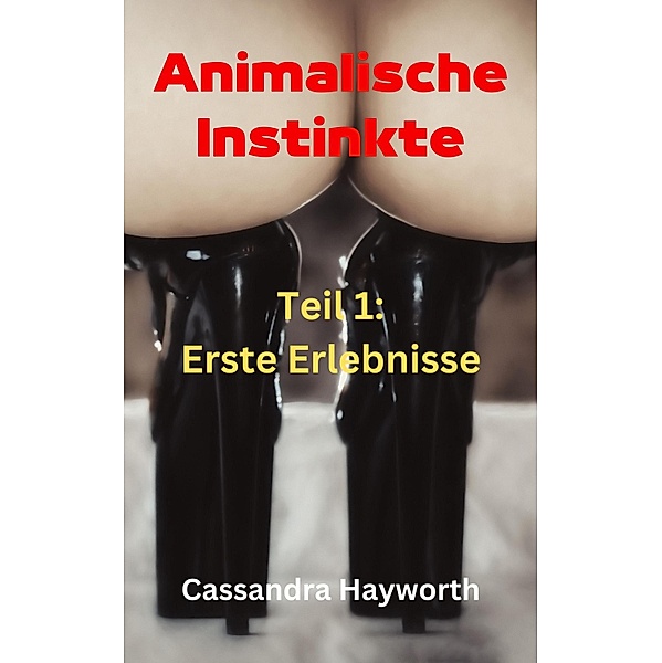 Animalische Instinkte, Cassandra Hayworth