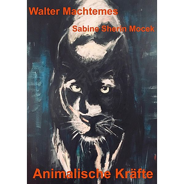 Animalische Kräfte, Walter Machtemes