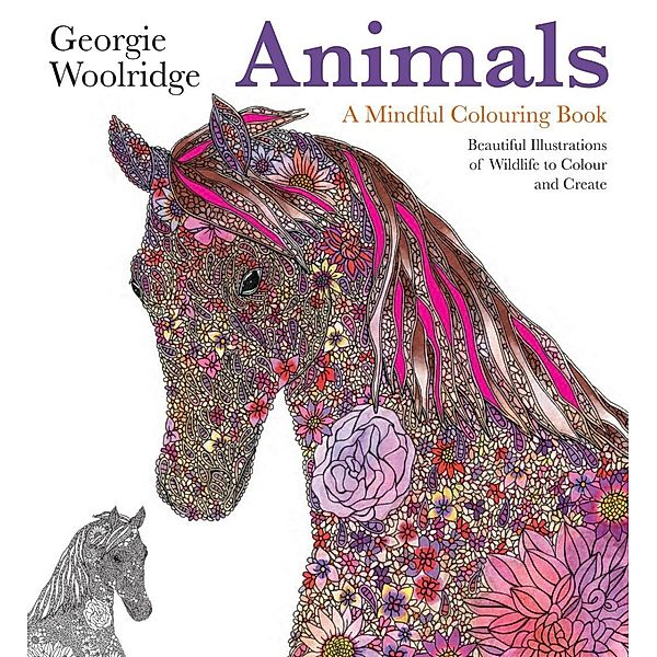 Animals - A Mindful Colouring Book, Georgie Woolridge