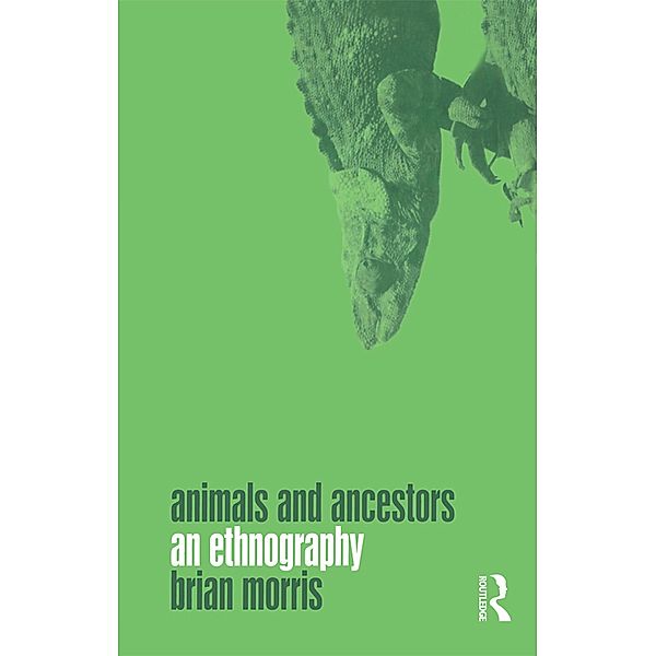 Animals and Ancestors, Brian Morris