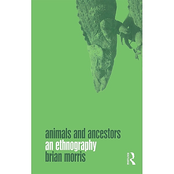 Animals and Ancestors, Brian Morris