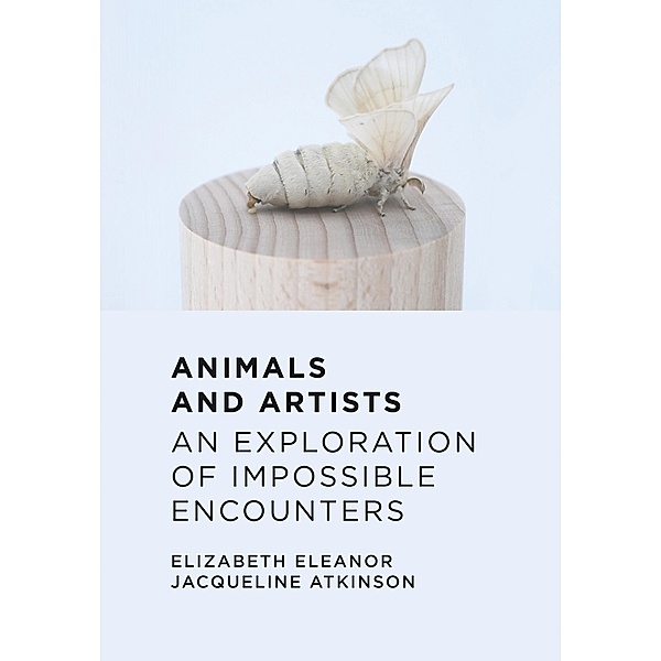 Animals and Artists, Elizabeth Eleanor Jacqueline Atkinson