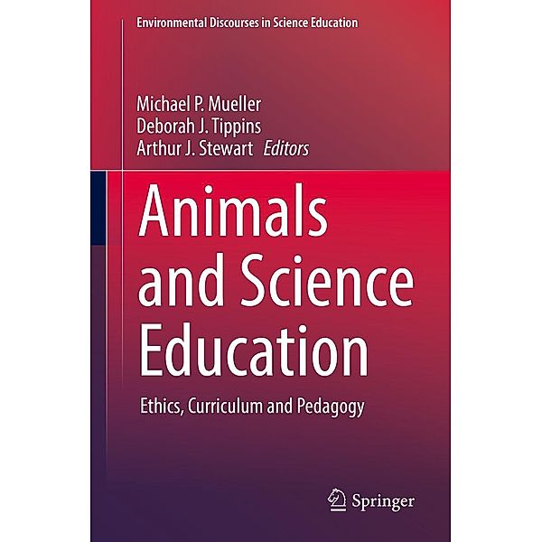 Animals and Science Education / Environmental Discourses in Science Education Bd.2