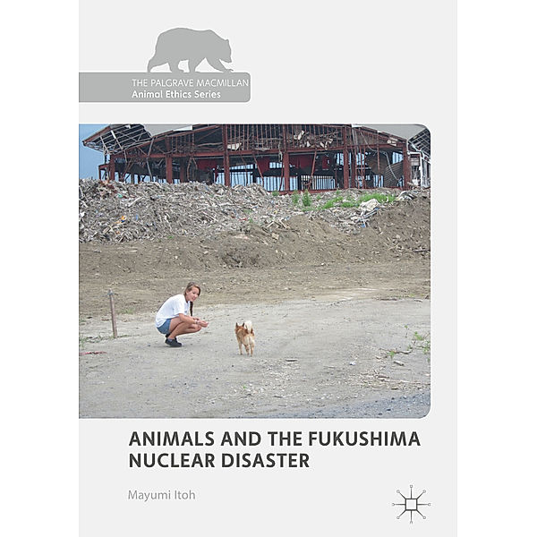 Animals and the Fukushima Nuclear Disaster, Mayumi Itoh