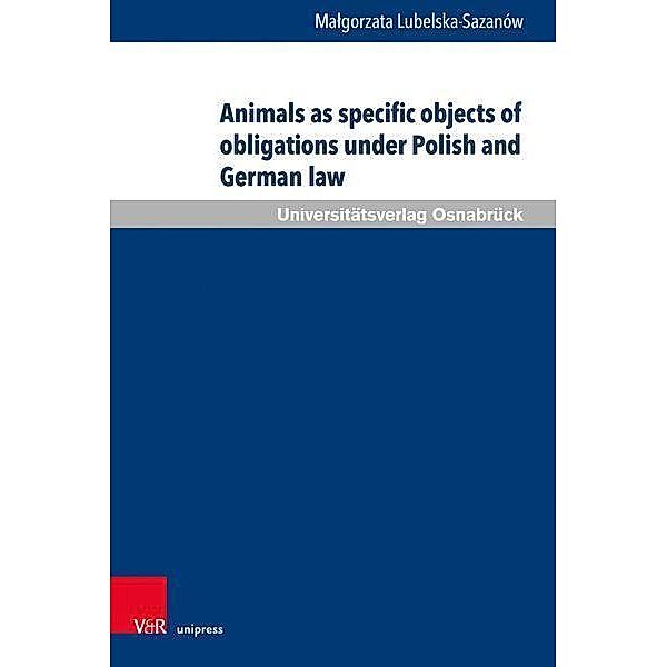 Animals as specific objects of obligations under Polish and German law, Malgorzata Lubelska-Sazanów