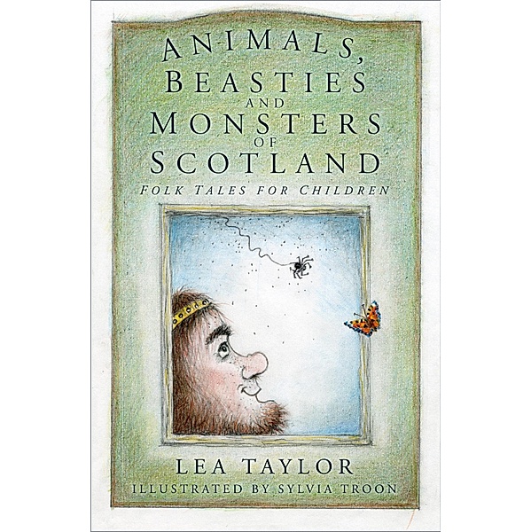 Animals, Beasties and Monsters of Scotland, Lea Taylor