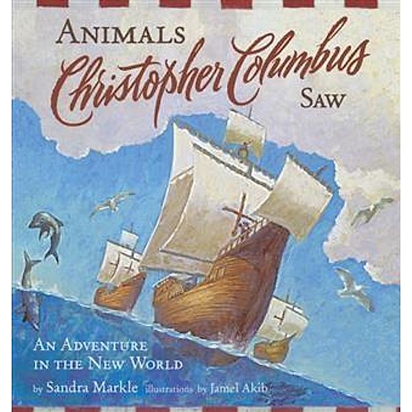 Animals Christopher Columbus Saw, Sandra Markle