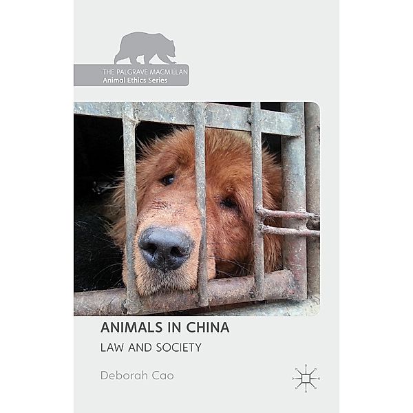 Animals in China / The Palgrave Macmillan Animal Ethics Series, Deborah Cao