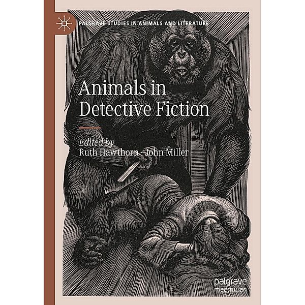 Animals in Detective Fiction / Palgrave Studies in Animals and Literature