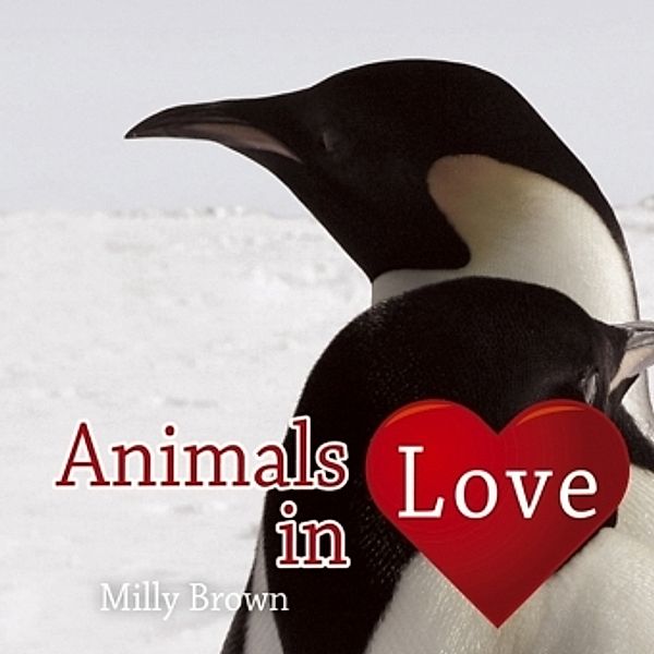 Animals In Love, Milly Brown