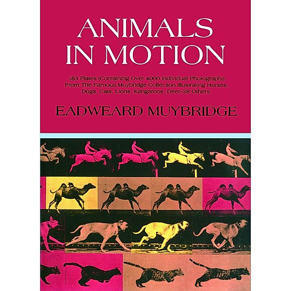 Animals in Motion, Eadweard Muybridge