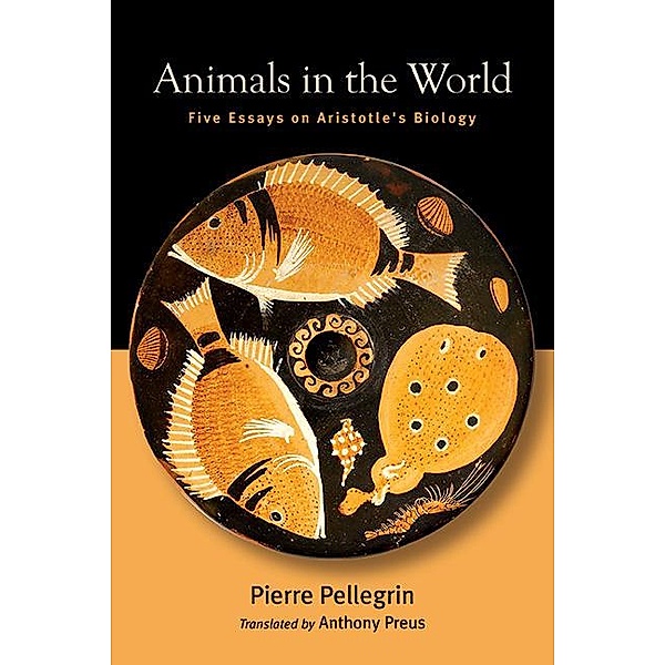Animals in the World / SUNY series in Ancient Greek Philosophy, Pierre Pellegrin