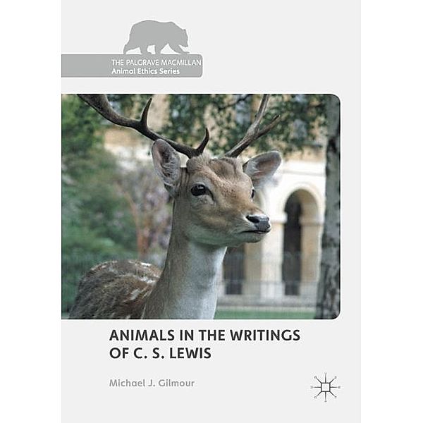 Animals in the Writings of C. S. Lewis, Michael J. Gilmour