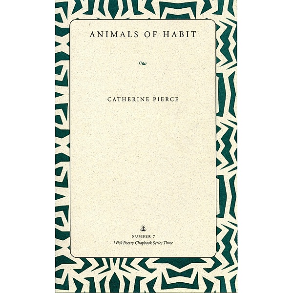 Animals of Habit, Catherine Pierce