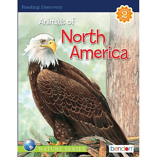 Animals of North America / Reading Discovery Level Reader Bd.4, Kathryn Knight