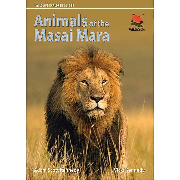 Animals of the Masai Mara / Wildlife Explorer Guides, Adam Scott Kennedy