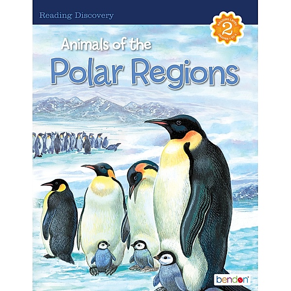 Animals of the Polar Regions / Reading Discovery Level Reader Bd.5, Kathryn Knight
