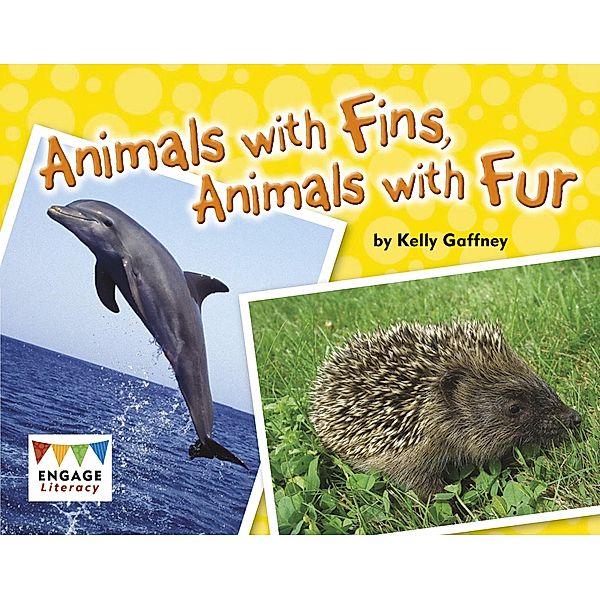 Animals with Fins, Animals with Fur / Raintree Publishers, Kelly Gaffney