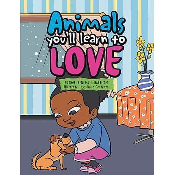 Animals You'll Learn to Love, Benessa Harrison