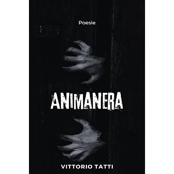 Animanera, Vittorio Tatti